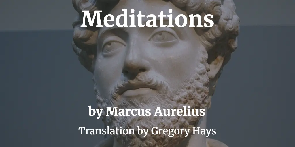 Meditations by Marcus Aurelius - Free at Loyal Books